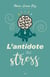 L’antidote au stress