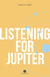 Listening for Jupiter