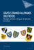 Couples franco-allemands d'autrefois - Mariages princiers, intrigues et passions