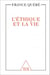 L' Éthique et la Vie