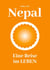 Nepal - Eine Reise im Leben