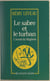 Le sabre et le turban - L'avenir du Maghreb