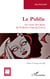 Le public - Au coeur des mots de Federico García Lorca