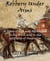 Robbery Under Arms - A Story of Life and Adventure In the Bush and In the Goldfields of Australia