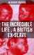 The Incredible Life of Olaudah Equiano, A British Ex-Slave - The Intriguing Memoir Which Influenced Ban on British Slave Trade