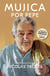 Mujica por Pepe - Conversaciones con Nicolás Trotta