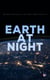 Earth at Night - Our Planet in Brilliant Darkness (With Original NASA Photographs)