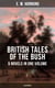 BRITISH TALES OF THE BUSH: 5 Novels in One Volume (Illustrated) - Stingaree, A Bride from the Bush, Tiny Luttrell, The Boss of Taroomba and The Unbidden Guest