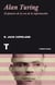 Alan Turing - El pionero de la era de la información
