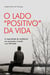 O Lado "Positivo" da Vida: A Capacidade de Resiliência em Pacientes Vivendo com HIV/Aids