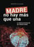 Madre no hay mas que una (la eterna promesa de celulas madre