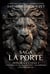 La Porte, Intégrale Cycle I