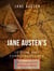 Jane Austen's correspondence and letters - The complete and definitive edition