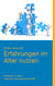Erfahrungen im Alter nutzen - Wohnen in einer "aktiven Hausgemeinschaft"