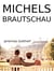 Michels Brautschau