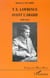 T.E. LAWRENCE AVANT L'ARABIE 1888-1914