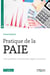 Pratique de la paie - Une synthese concrète des règles courantes