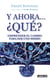 Y ahora... ¿Qué? - Emprender el cambio para ser uno mismo