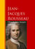 Obras de Jean-Jacques Rousseau - Biblioteca de Grandes Escritores