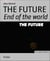THE FUTURE - End of the world