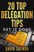 20 Top Delegation Tips - Get it done - Save your time