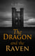 The Dragon and the Raven - Historical Novel (The Days of King Alfred and the Vikings)