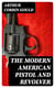 The Modern American Pistol and Revolver
