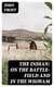 The Indian: On the Battle-Field and in the Wigwam
