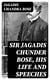 Sir Jagadis Chunder Bose, His Life and Speeches