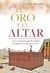 El oro y el altar - Una revelación que va a abrir los ojos de los siervos de Dios