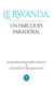 Le Rwanda, un parcours paradoxal