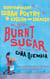 Burnt Sugar Cana Quemada - Contemporary Cuban Poetry in English and Spanish