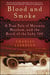 Blood and Smoke - A True Tale of Mystery, Mayhem and the Birth  of the Indy 500