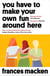 You Have to Make Your Own Fun Around Here - Winner of the Beryl Bainbridge First Time Author Award