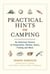 Practical Hints on Camping - An American Classic of Preparation, Shelter, Knots, Fishing, and More