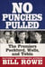 No Punches Pulled - The Premiers Peckford, Wells, and Tobin
