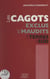 Les Cagots, une race maudite dans le sud de la Gascogne - Peut-on dire encore aujourd'hui que leur origine est une énigme ?