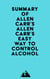 Summary of Allen Carr's Allen Carr's Easy Way to Control Alcohol