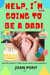 Help, I'm Going To Be a Dad!