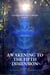 Awakening to the Fifth Dimension: A Journey into Life in the New Reality - Ancestros