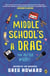 Middle School's a Drag, You Better Werk!