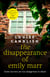 The Disappearance of Emily Marr - From the Sunday Times bestselling author of OUR HOUSE