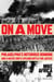 On a Move - Philadelphia’s Notorious Bombing and a Native Son’s Lifelong Battle for Justice