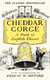 Cheddar Gorge - A Book of English Cheeses