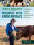 Temple Grandin's Guide to Working with Farm Animals - Safe, Humane Livestock Handling Practices for the Small Farm