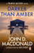 Darker than Amber: Introduction by Lee Child - (Travis McGee: 7): a compelling and captivating thriller from the grandmaster of American crime fiction