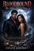 Bloodbound: The Alpha’s Hybrid Mate - Bloodbound Chronicles, #1