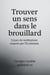 Trouver un sens dans le brouillard
