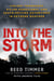 Into the Storm - Violent Tornadoes, Killer Hurricanes, and Death-Defying Adventures in Extreme Weather