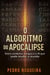 O Algoritmo do Apocalipse